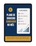 Plano Simples de Dinheiro Sobrando no Mês
