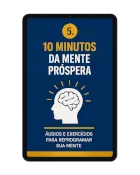 Rotina de 10 Minutos da Mente Próspera